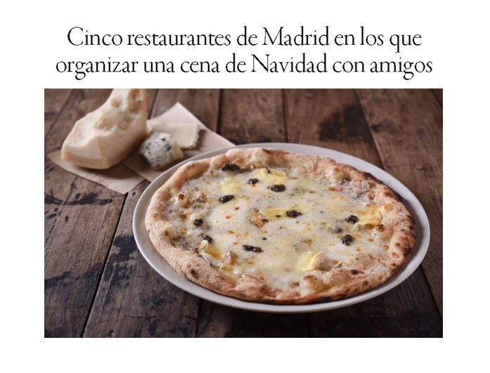 Cinco-restaurantes-de-Madrid-en-los-que-organizar-una-cena-de-Navidad